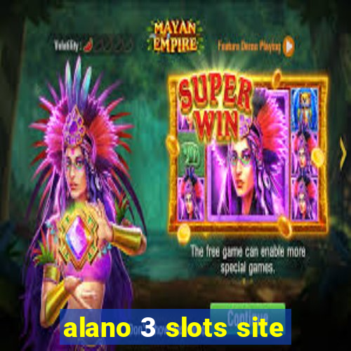 alano 3 slots site